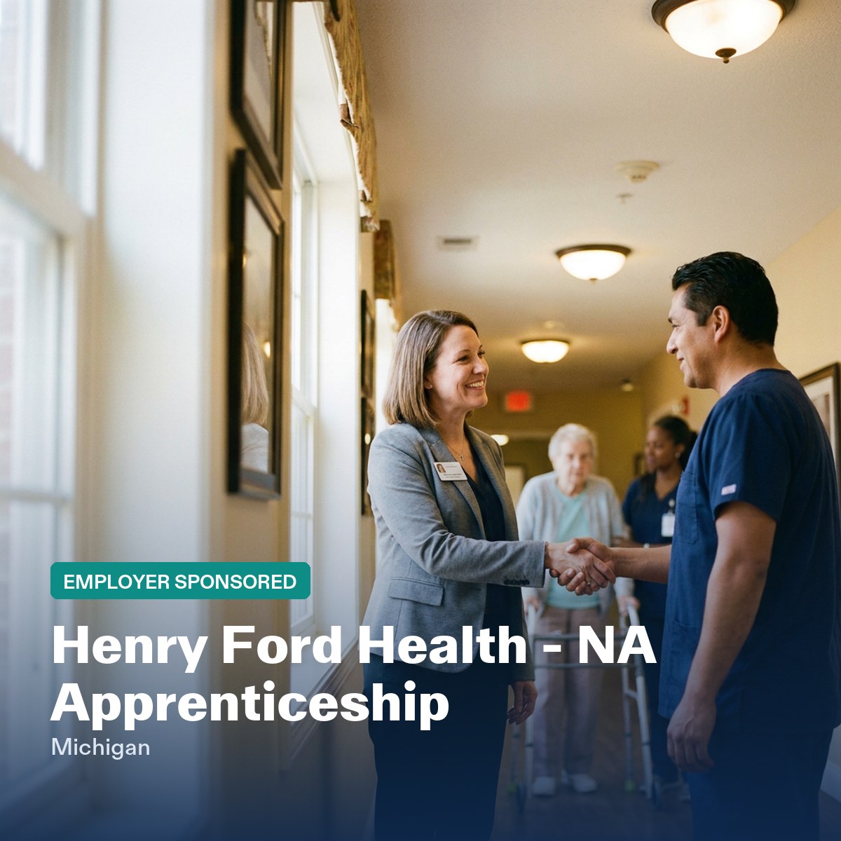 Henry Ford Health - NA Apprenticeship CNA sponsorship